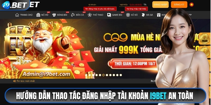 Đăng Nhập i9Bet - Truy Cập Nhà Cái Chỉ Trong 1 Phút