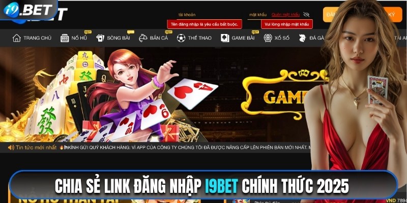 Đăng Nhập i9Bet - Truy Cập Nhà Cái Chỉ Trong 1 Phút