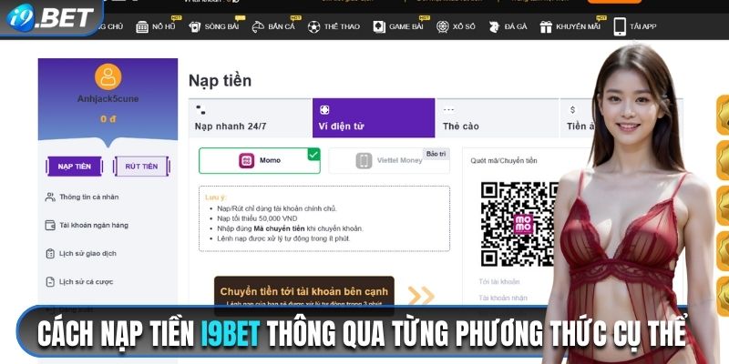 Hướng Dẫn Các Bước Nạp Tiền I9BET Cực Đơn Giản Cho Tân Binh