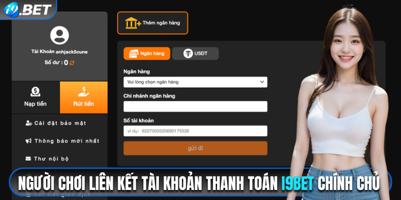 Rút Tiền i9bet - Hướng Dẫn Từng Bước Đến Hội Viên Mới